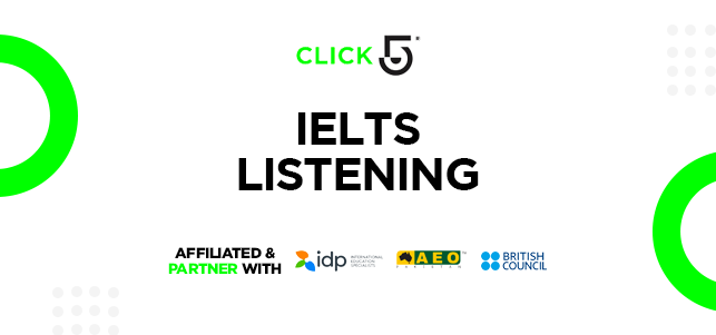 IELTS LISTENING – Click5