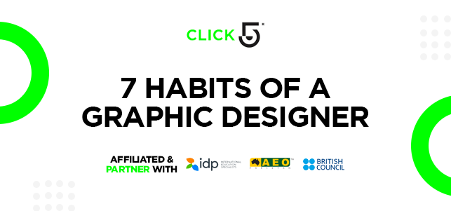 7 Habits Of A Graphic Designer – Click5